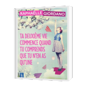 Ta deuxième vie commence...